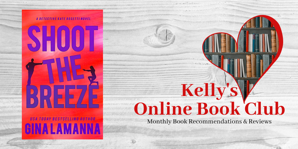 May Online Book Club: Shoot the Breeze by Gina Lamanna