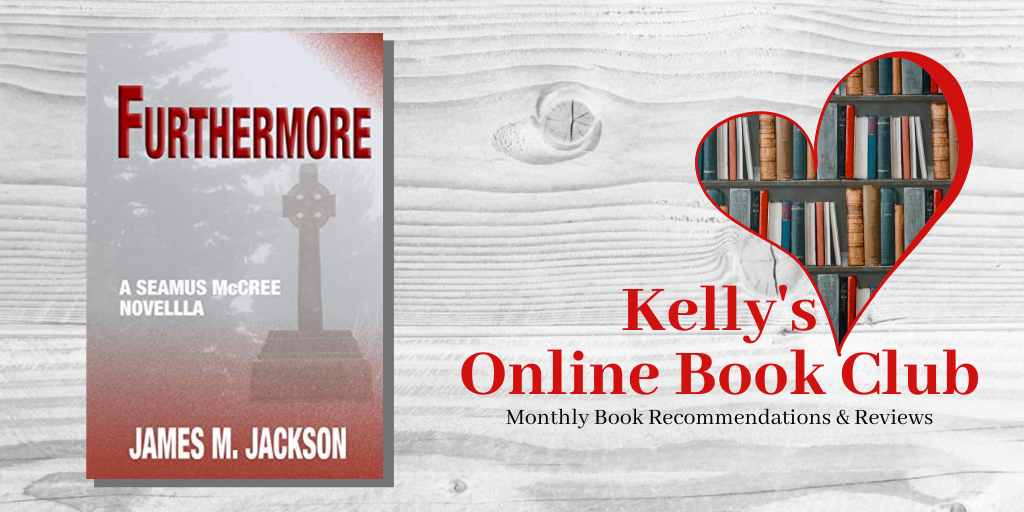 October Online Book Club: Furthermore by James M. Jackson