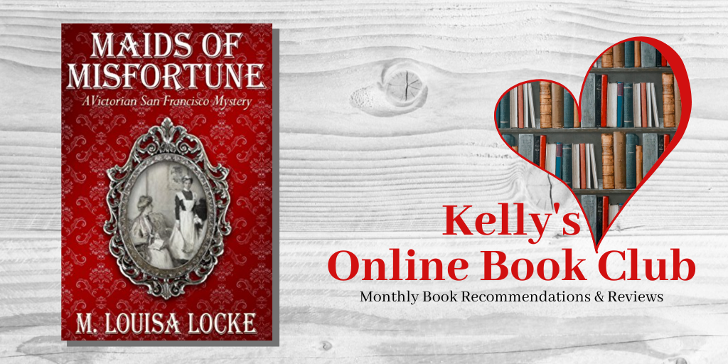 October Online Book Club: Maids of Misfortune by M. Louisa Locke