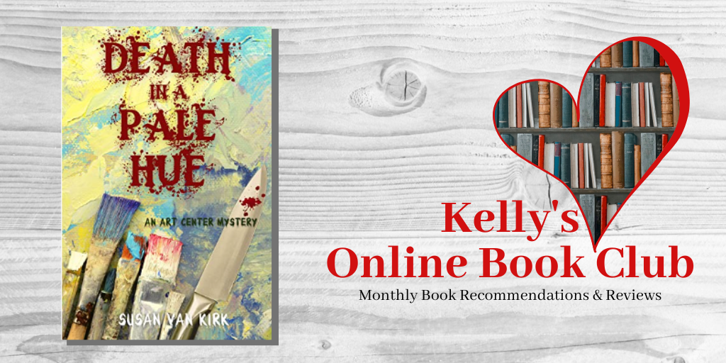 March Book Club: Death in a Pale Hue by Susan Van Kirk