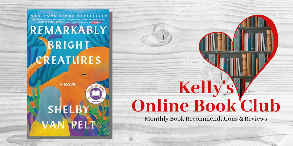 November Book Club: Remarkably Bright Creatures by Shelby Van Pelt