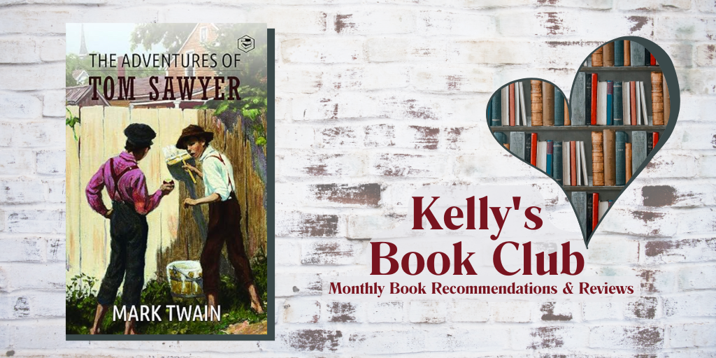 August Book Club: The Adventures of Tom Sawyer by Mark Twain
