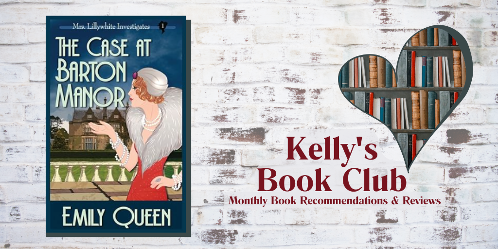 July Book Club: The Case at Barton Manor by Emily Quee