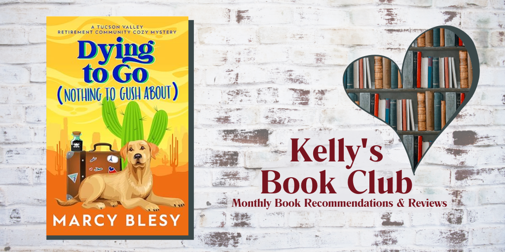 February Book Club: Dying to Go by Marcy Blesey